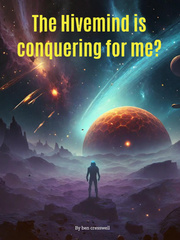 The hivemind is conquering for me? Book