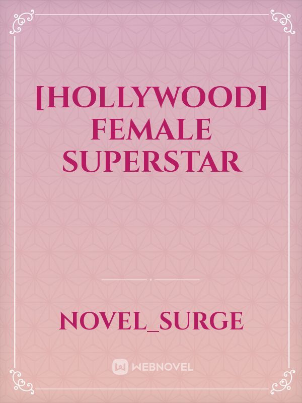 [Hollywood] Female Superstar