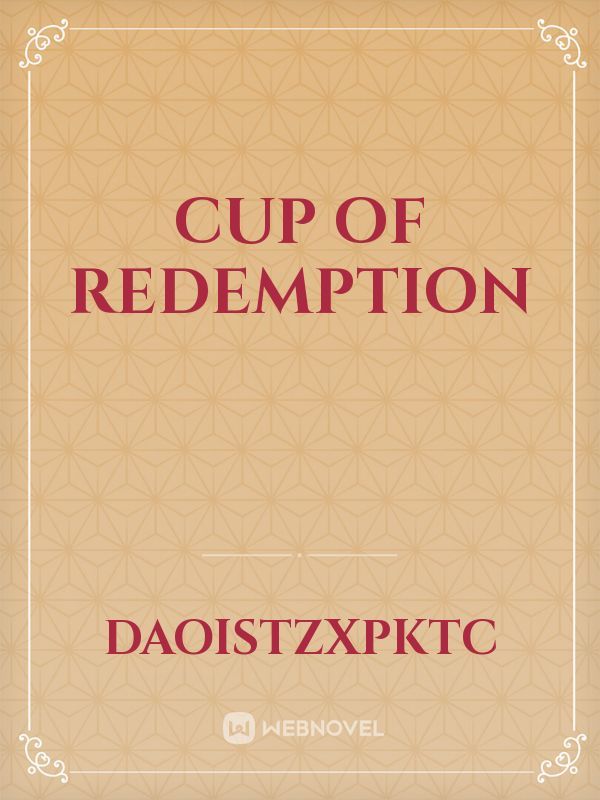 Cup of Redemption