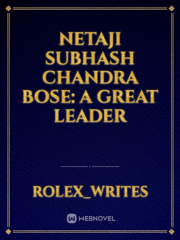 Netaji Subhash Chandra Bose: A Great Leader Book