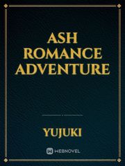 ash romance adventure Book