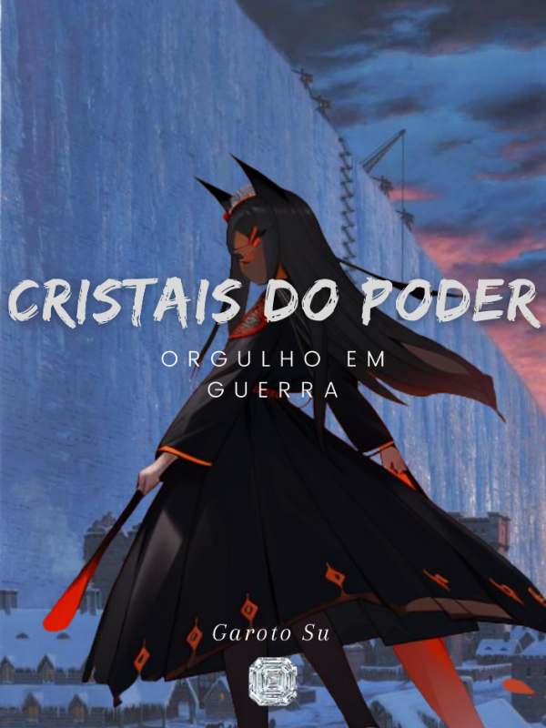 Cristais do Poder : Orgulho em Guerra