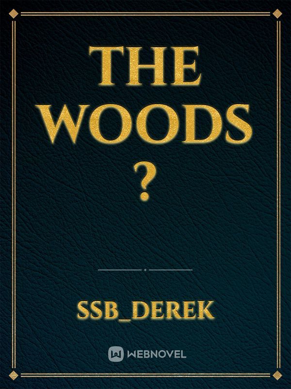 the woods ? Book