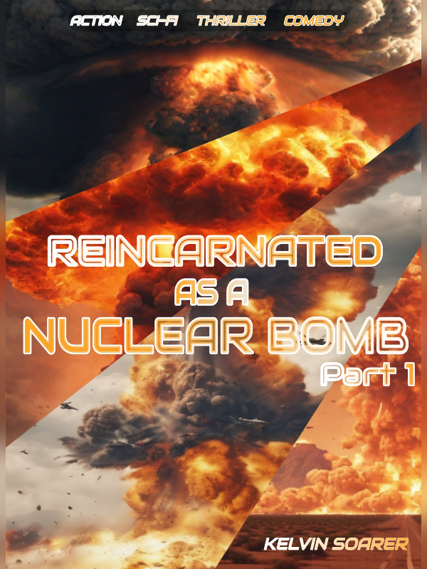 Reincarnated as a Nuclear Bomb