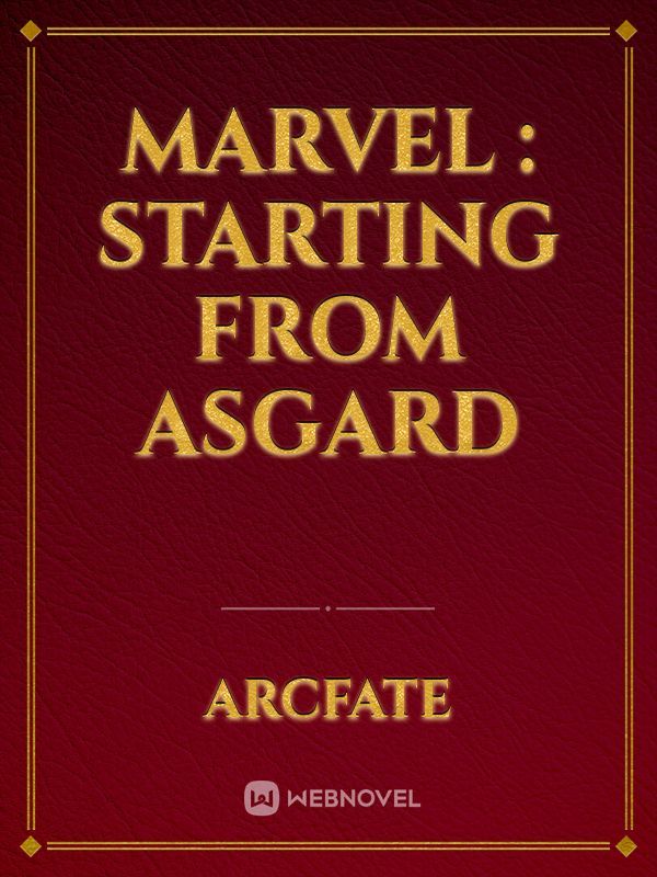 Marvel : Starting From Asgard
