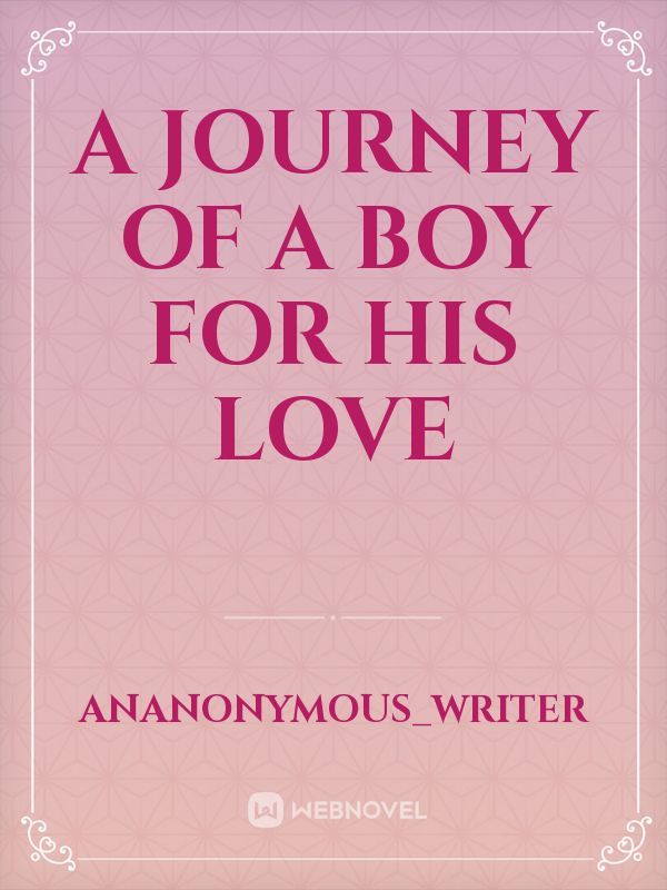 A journey of a boy for his love