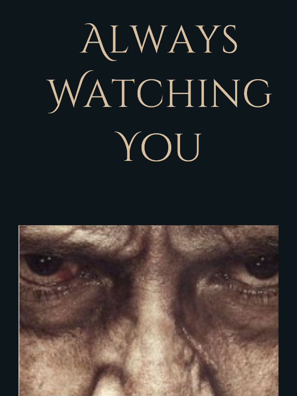 Always Watching You