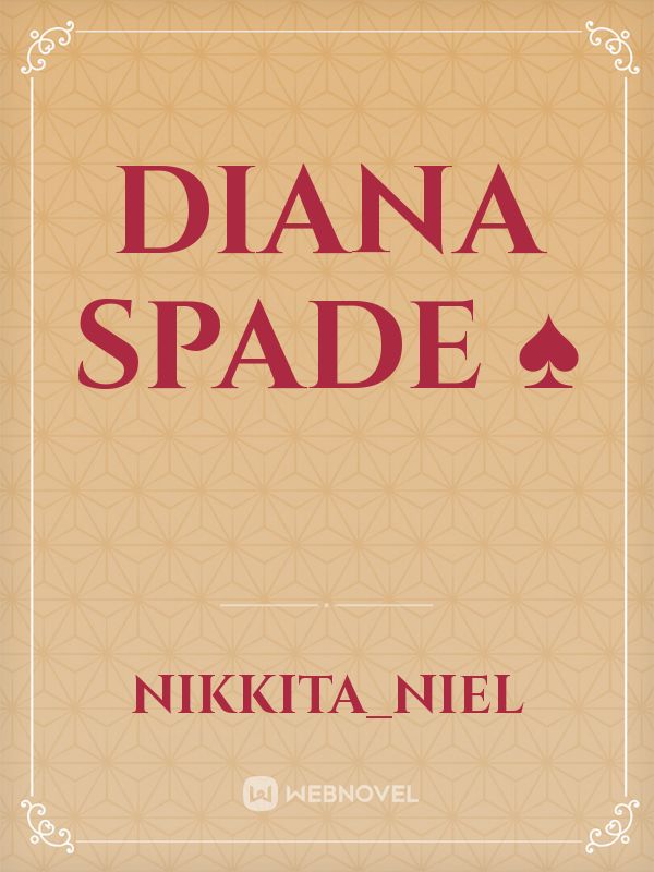 Diana spade 
        ♠️ Book