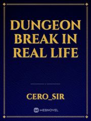 Dungeon Break In Real Life Book