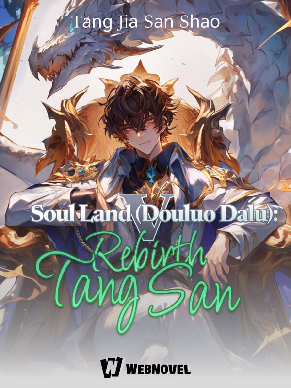 Soul Land V (Douluo Dalu): Rebirth of Tang San