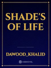 SHADE'S OF LIFE Book