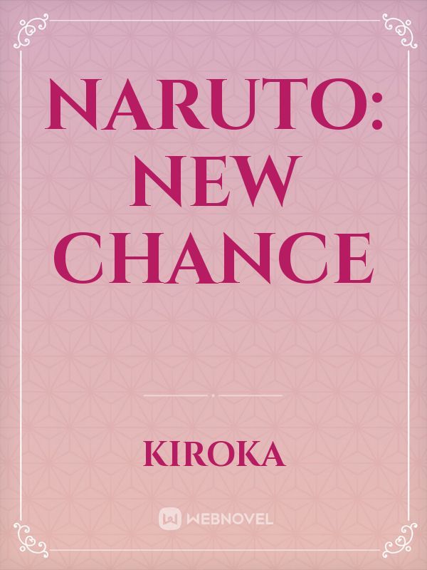 Naruto: New chance
