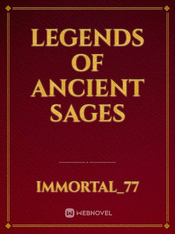 Legends of Ancient Sages