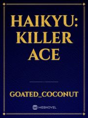 Haikyu: Killer Ace Book