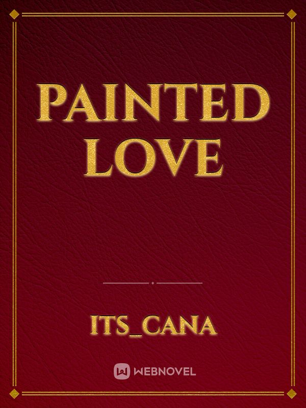 PAINTED LOVE Book
