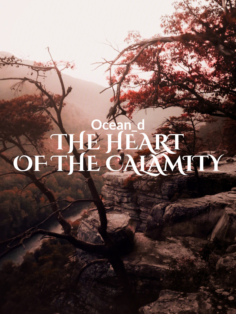 The Heart of The Calamity