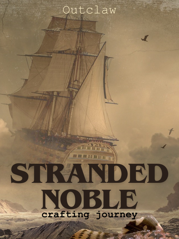 Stranded Noble (WIP)