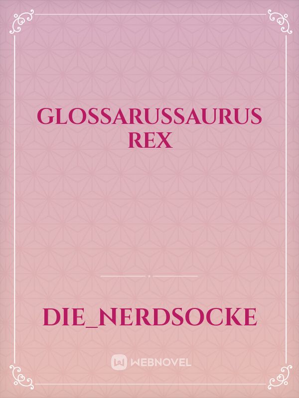 Glossarussaurus Rex Book