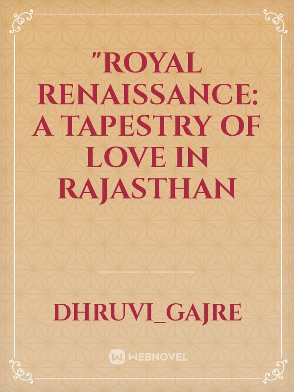 "Royal Renaissance: A Tapestry of Love in Rajasthan