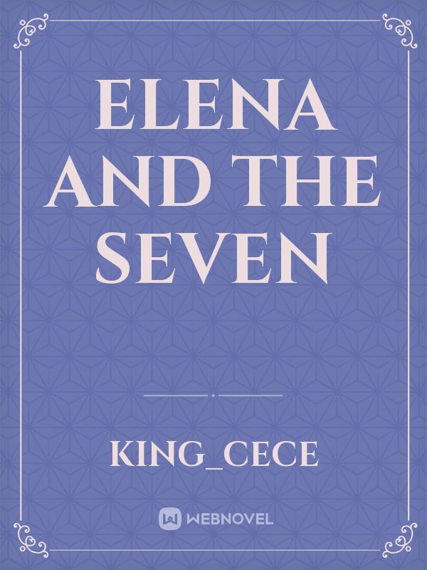 Elena and the seven