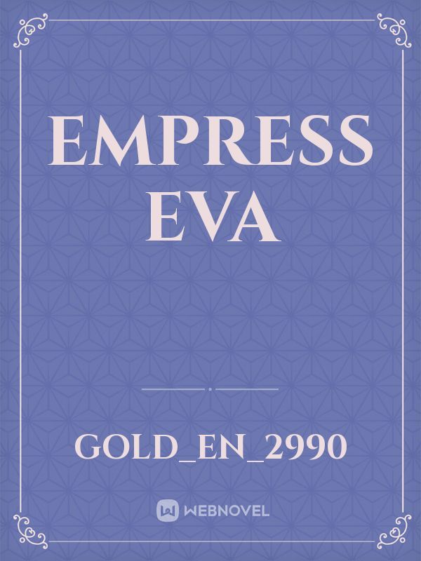 Empress Eva