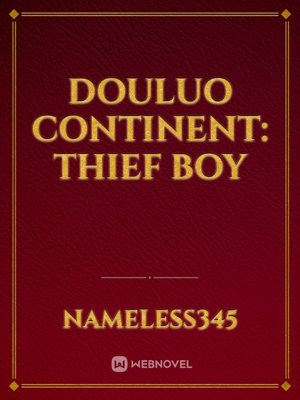 Douluo continent: Thief Boy Book