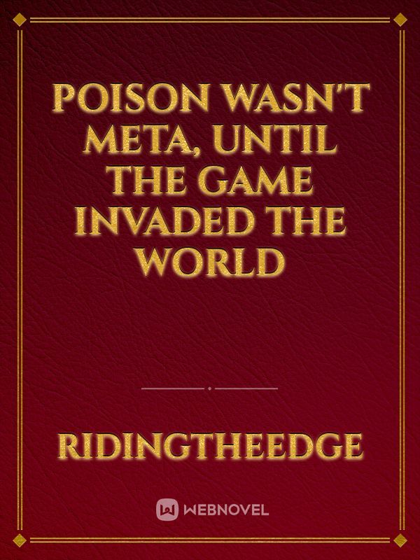 Poison Wasn't Meta, Until The Game Invaded The World