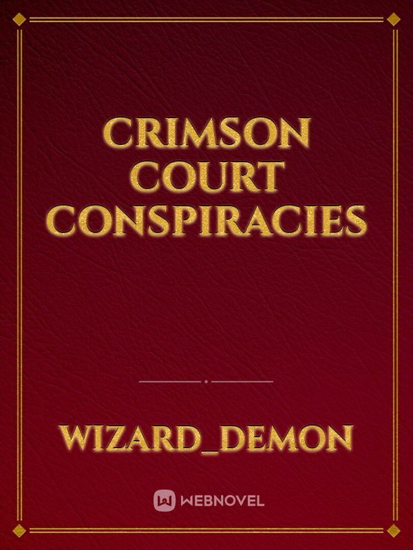 Crimson Court Conspiracies
