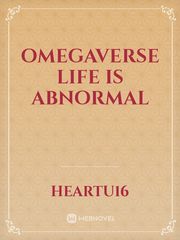 Omegaverse Life is abnormal Book
