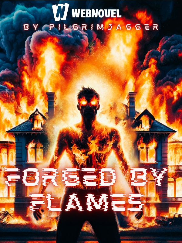 FORGED BY FLAMES: REBIRTH OF THE PYROMANCER.