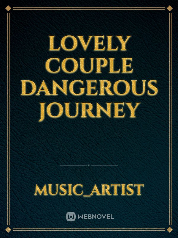 Lovely Couple Dangerous Journey Book