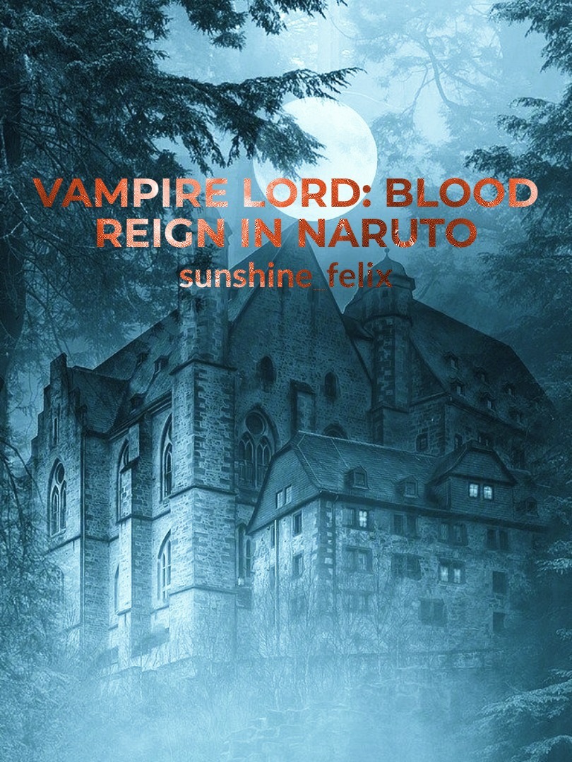 Vampire Lord: Blood Reign in Naruto