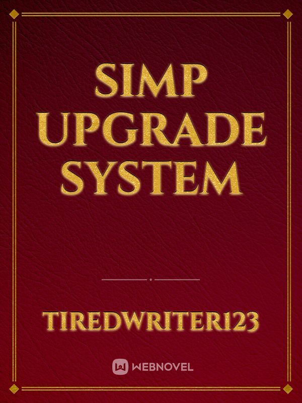 Simp upgrade system