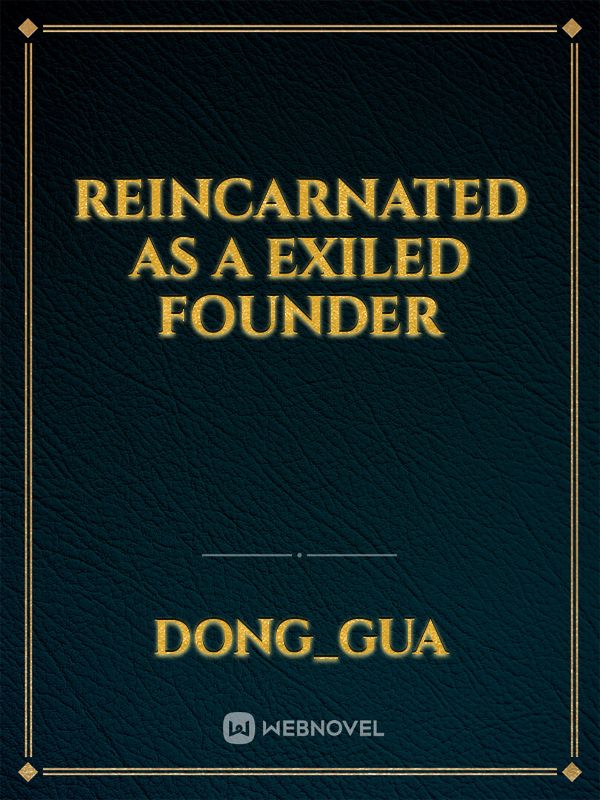 Reincarnated as a Exiled Founder icon