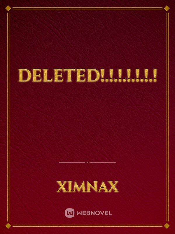 DELETED!.!.!.!.!.!.!