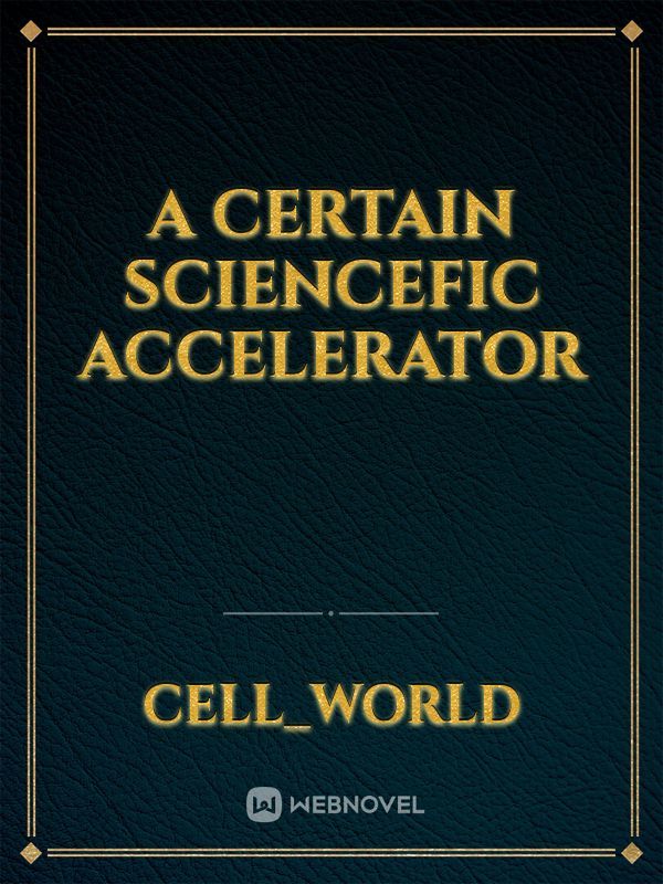 A  Certain Sciencefic Accelerator Book