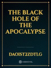 The black hole of the apocalypse Book