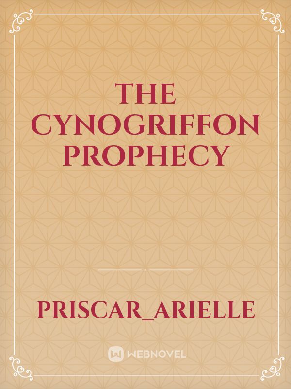 THE CYNOGRIFFON PROPHECY Book