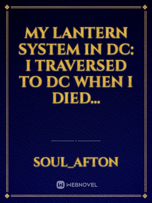 My lantern system in DC: I traversed to DC when I died...