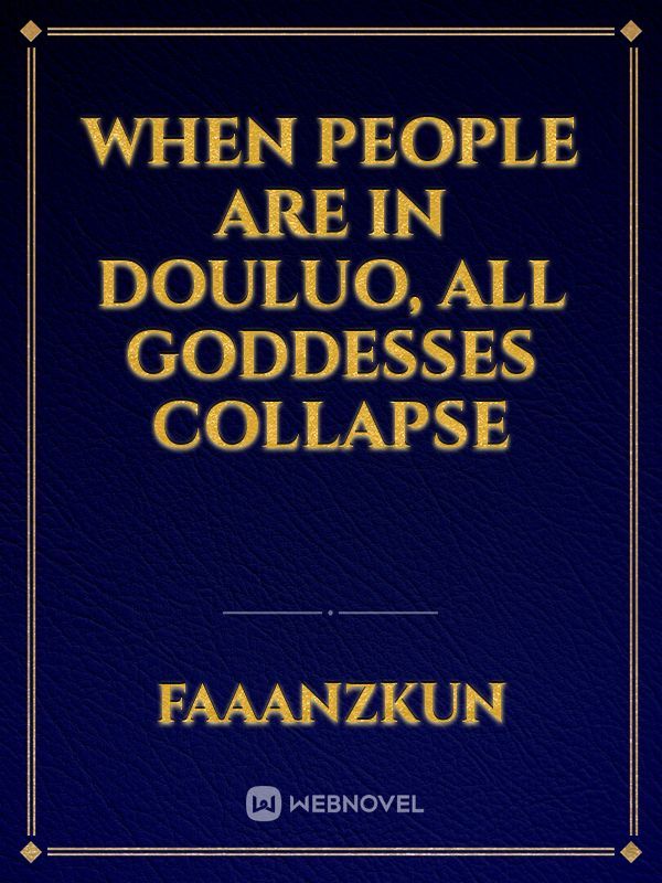 When people are in Douluo, all goddesses collapse