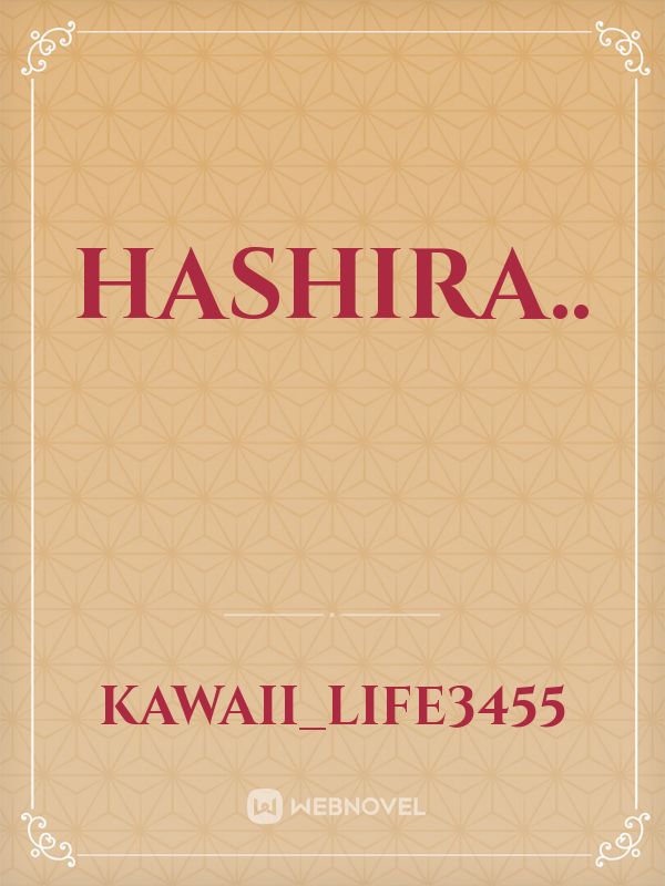 hashira.. Book