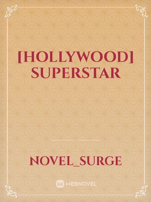 [Hollywood] Superstar