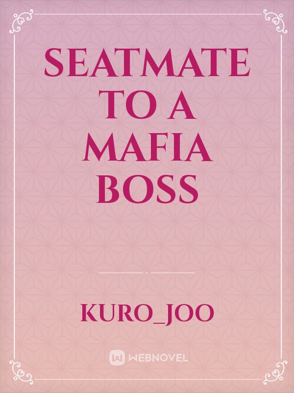 Seatmate to a Mafia Boss Book