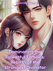 Dominating the Powerful Families: Rebirth of the Strongest Divinator Book
