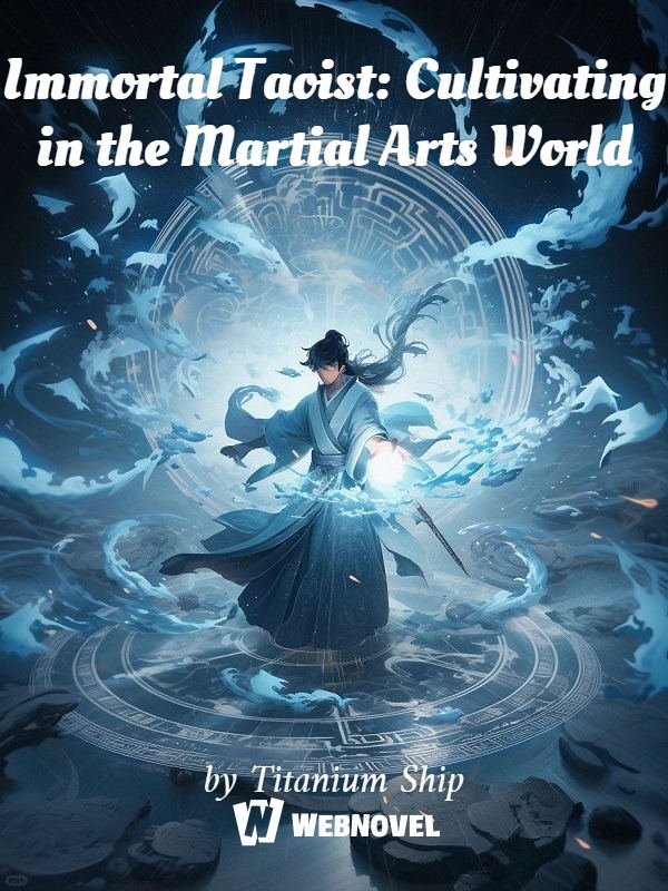 Immortal Taoist: Cultivating In The Martial Arts World Chapter 181 ...