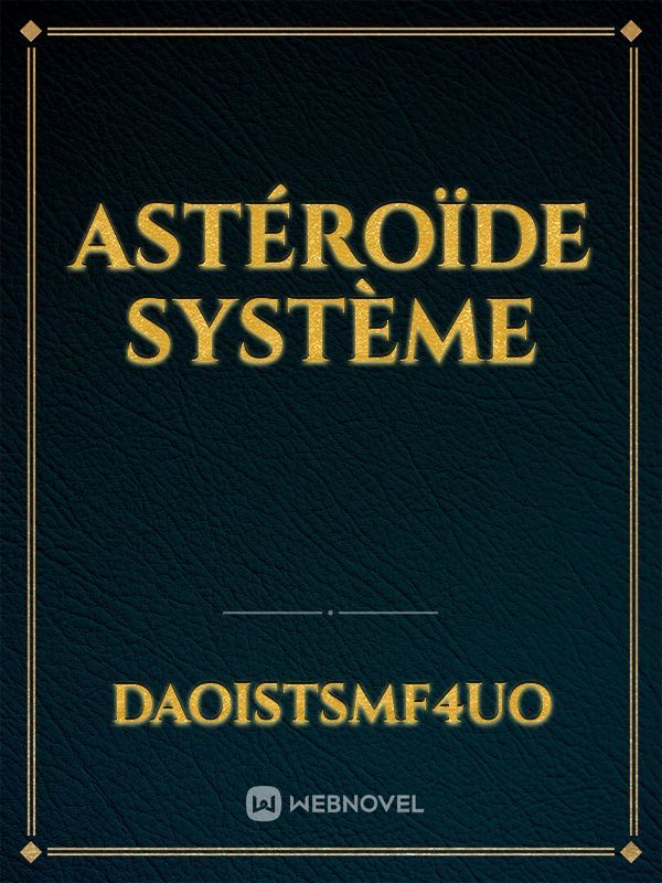 Astéroïde Système