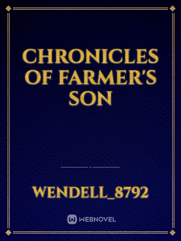 chronicles of farmer's son