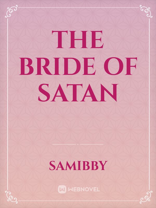 The Bride Of Satan Novel Read Free Webnovel