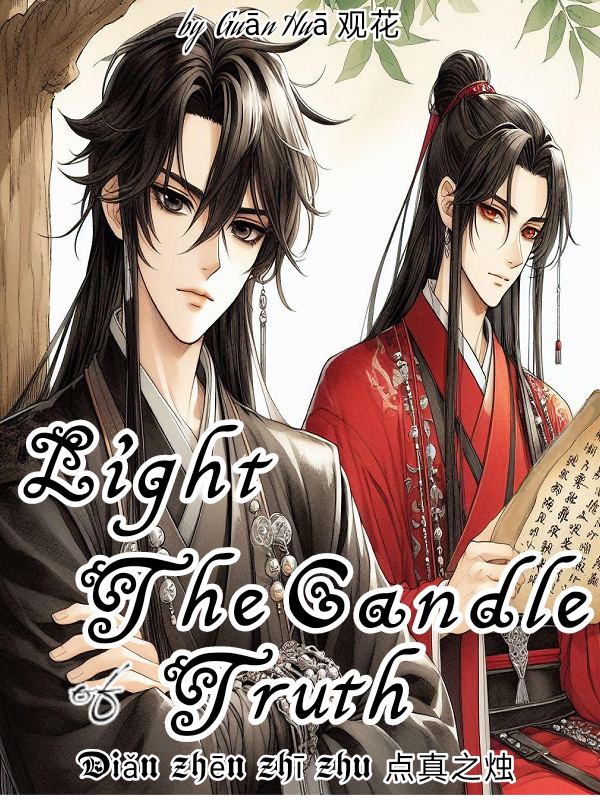 [BL]Light The Candle of Truth [Diǎn zhēn zhī zhú(点真之烛)]