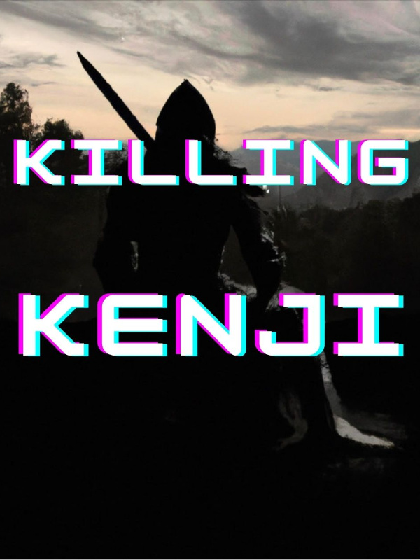 Killing Kenji